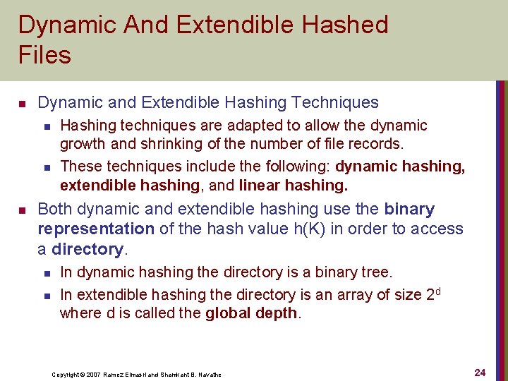 Dynamic And Extendible Hashed Files n Dynamic and Extendible Hashing Techniques n n n