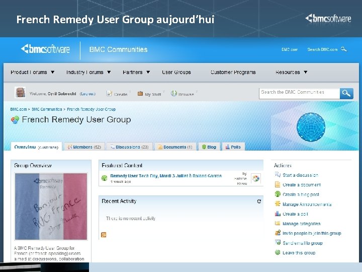 French Remedy User Group aujourd’hui © Copyright 10/30/2020 BMC Software, Inc 6 