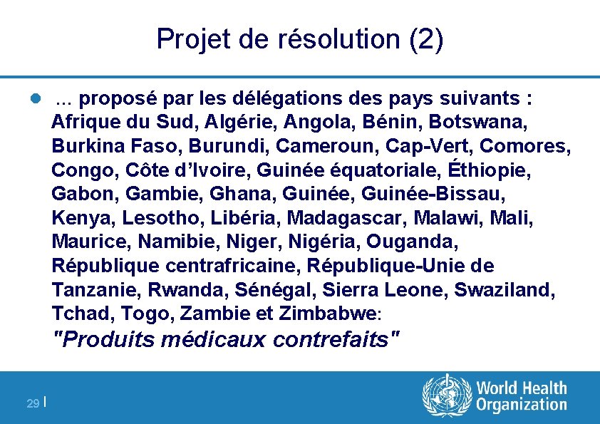 Projet de résolution (2) l … proposé par les délégations des pays suivants :
