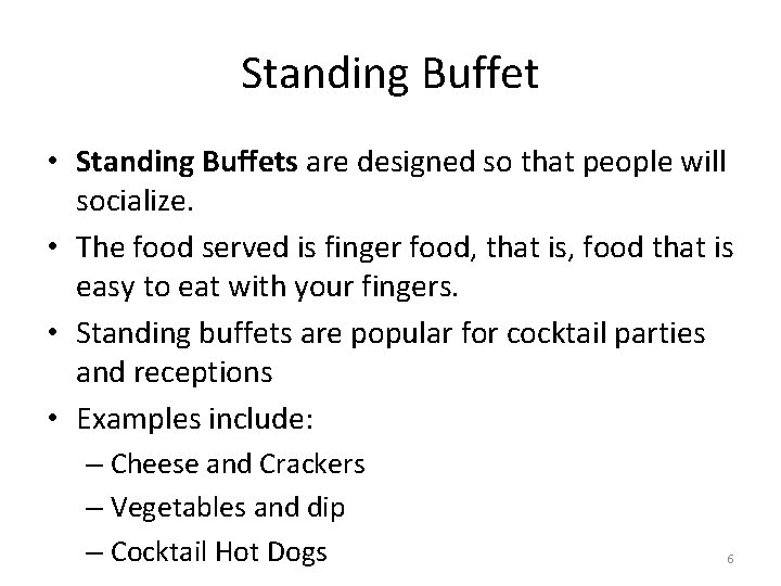 Chapter 3 Banquet Service 1 Key Terms Buffet