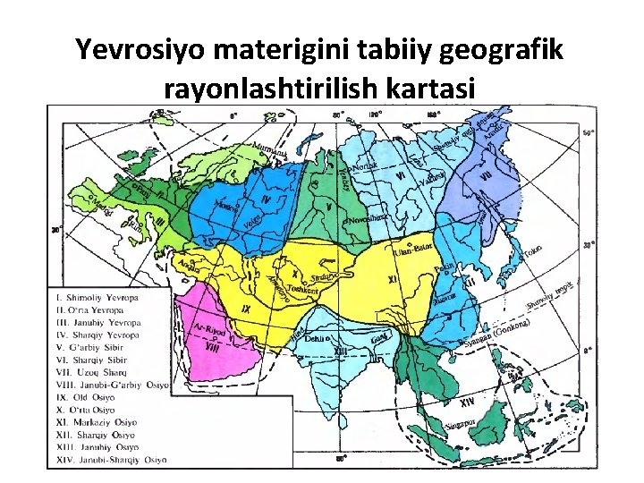  Yevrosiyo materigini tabiiy geografik rayonlashtirilish kartasi 