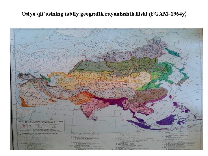 Osiyo qit`asining tabiiy geografik rayonlashtirilishi (FGAM-1964 y) 