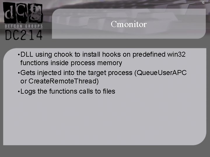 12 Cmonitor • DLL using chook to install hooks on predefined win 32 functions