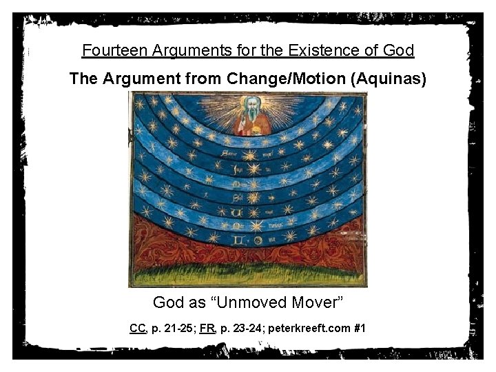 Fourteen Arguments for the Existence of God The Argument from Change/Motion (Aquinas) God as