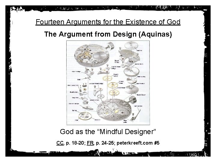 Fourteen Arguments for the Existence of God The Argument from Design (Aquinas) God as