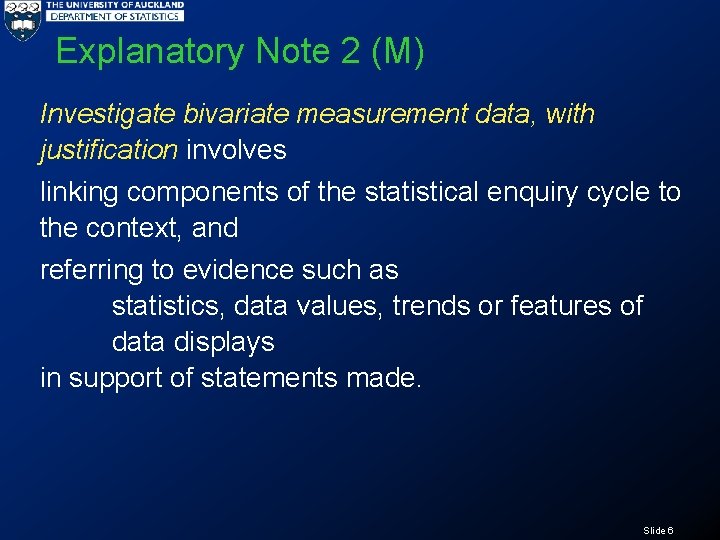 Explanatory Note 2 (M) Investigate bivariate measurement data, with justification involves linking components of