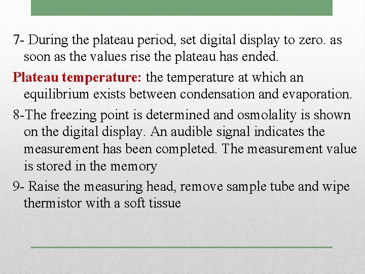 7 - During the plateau period, set digital display to zero. as soon as