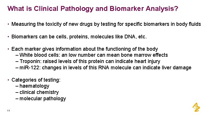 What is Clinical Pathology and Biomarker Analysis? • Measuring the toxicity of new drugs