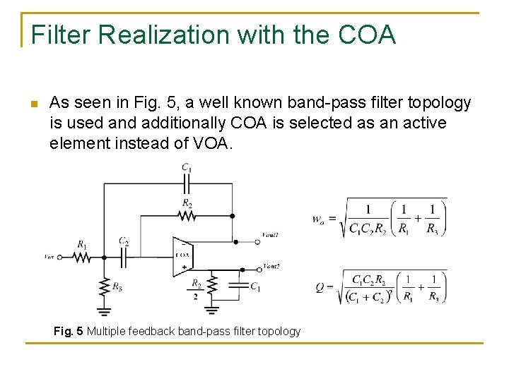 Filter Realization with the COA n As seen in Fig. 5, a well known