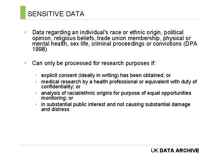 SENSITIVE DATA ………………………………………………………………. . • Data regarding an individual's race or ethnic origin, political