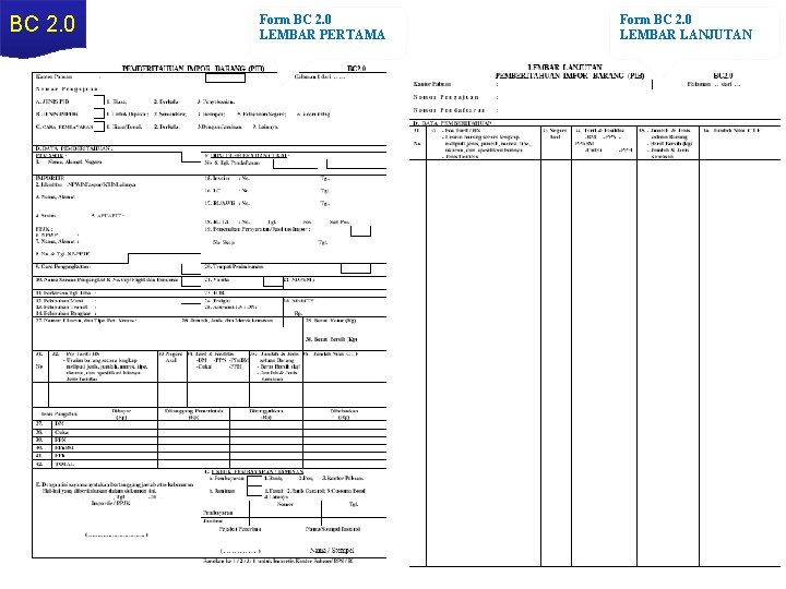 BC 2. 0 Form BC 2. 0 LEMBAR PERTAMA Form BC 2. 0 LEMBAR