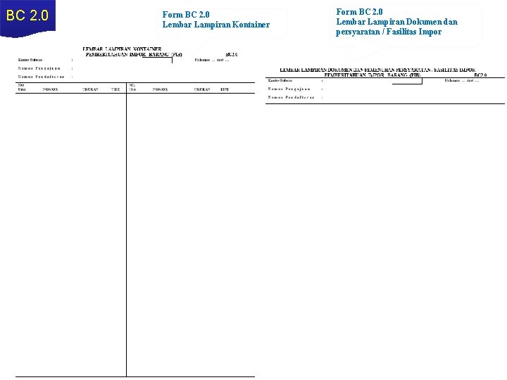 BC 2. 0 Form BC 2. 0 Lembar Lampiran Kontainer Form BC 2. 0