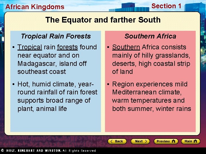 African Kingdoms Section 1 The Equator and farther South Tropical Rain Forests Southern Africa