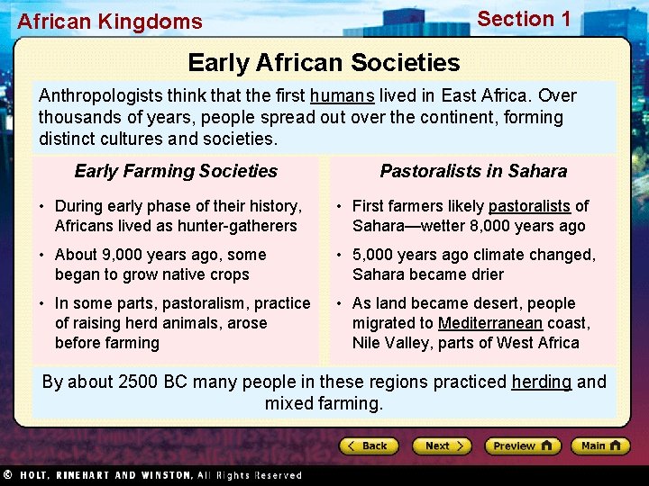 Section 1 African Kingdoms Early African Societies Anthropologists think that the first humans lived