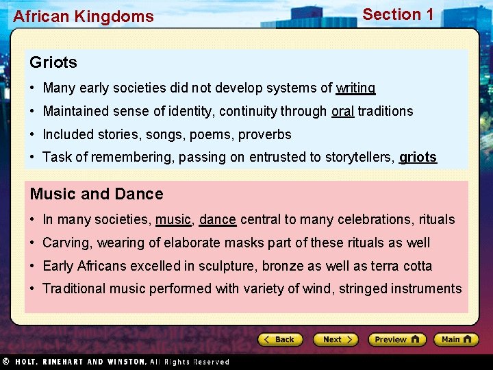 African Kingdoms Section 1 Griots • Many early societies did not develop systems of