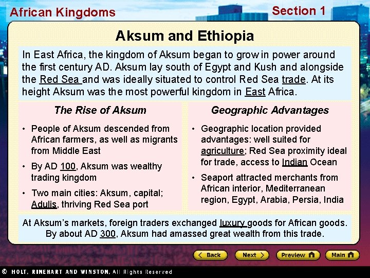 Section 1 African Kingdoms Aksum and Ethiopia In East Africa, the kingdom of Aksum