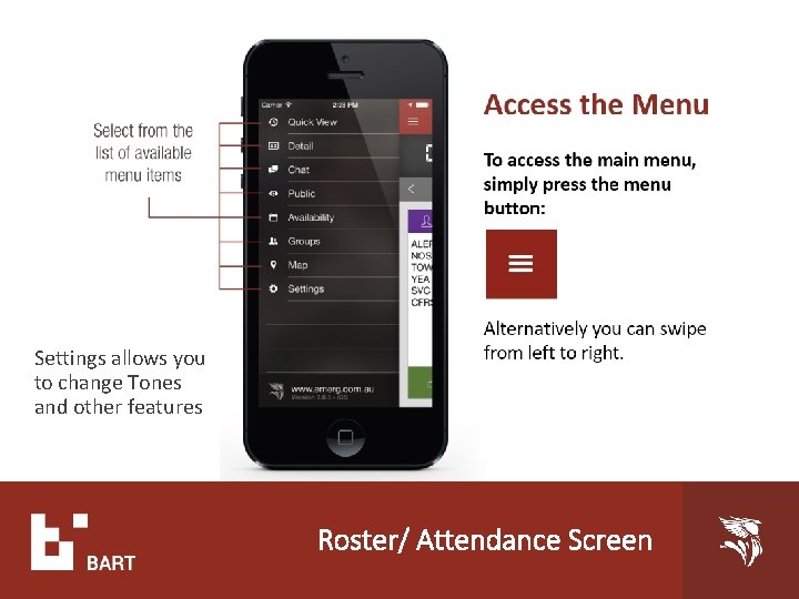 Settings allows you to change Tones and other features Roster/ Attendance Screen Settings allows you to change Tones and other features Roster/ Attendance Screen
