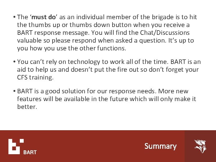• The ‘must do’ as an individual member of the brigade is to • The ‘must do’ as an individual member of the brigade is to