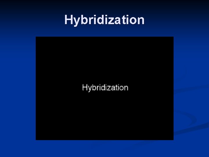 Hybridization 