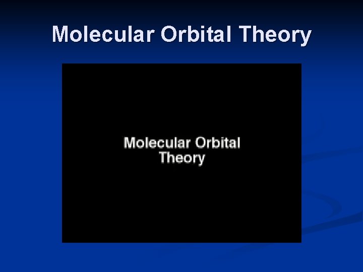 Molecular Orbital Theory 