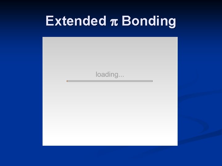 Extended Bonding 
