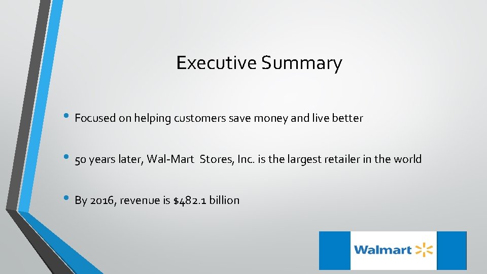 Executive Summary • Focused on helping customers save money and live better • 50