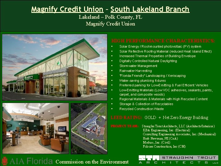 Magnify Credit Union – South Lakeland Branch Lakeland – Polk County, FL Magnify Credit