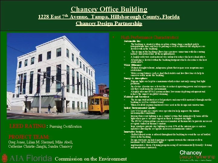 Chancey Office Building 1228 East 7 th Avenue, Tampa, Hillsborough County, Florida Chancey Design