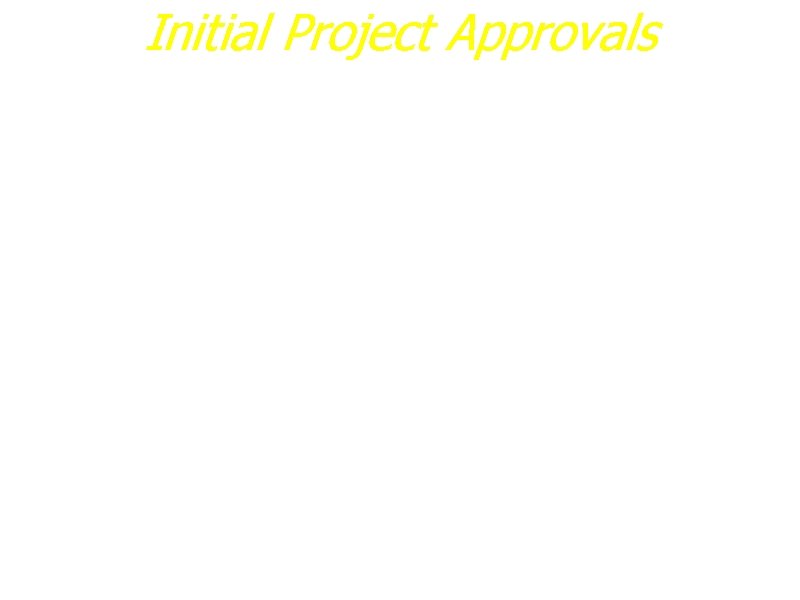 Initial Project Approvals a. Idea approval from Scoutmaster/Project Advisor b. Representative of Organization who