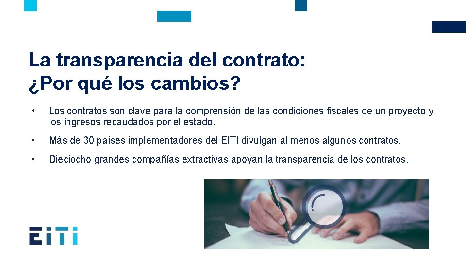 La transparencia del contrato: ¿Por qué los cambios? • Los contratos son clave para