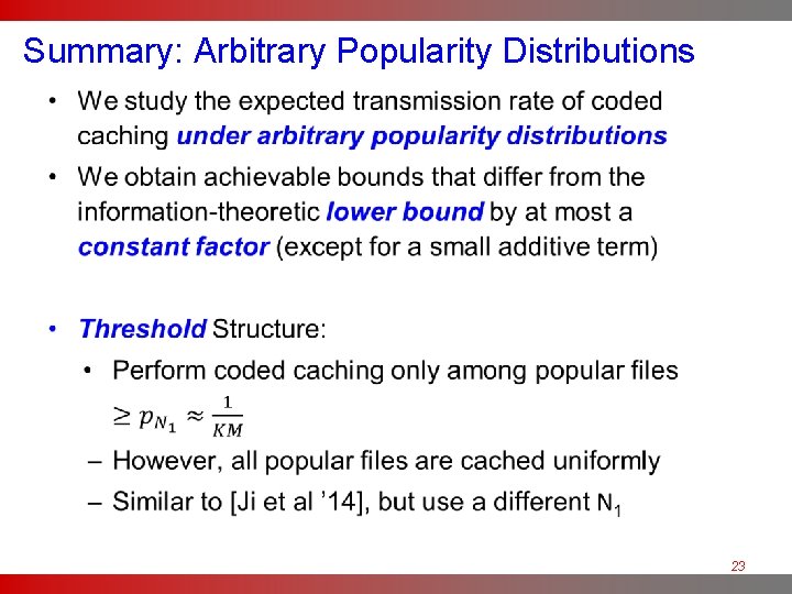 Summary: Arbitrary Popularity Distributions • 23 