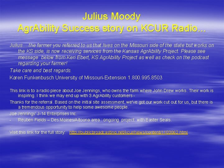 Julius Moody Agr. Ability Success story on KCUR Radio. . . Julius…. the farmer