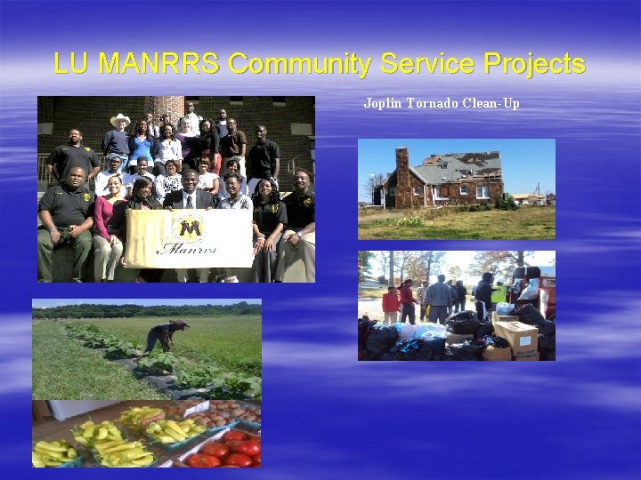LU MANRRS Community Service Projects Joplin Tornado Clean-Up 