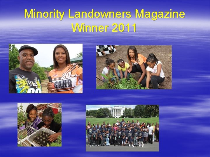 Minority Landowners Magazine Winner 2011 