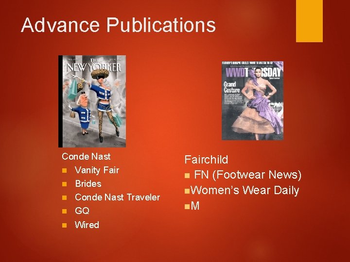 Advance Publications Conde Nast n Vanity Fair n Brides n Conde Nast Traveler n