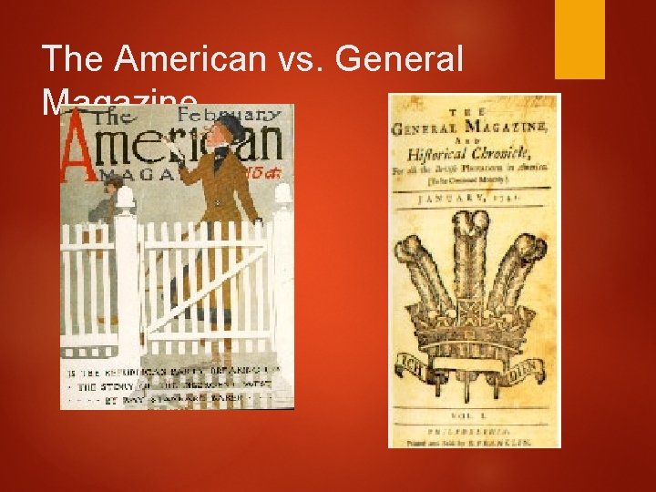 The American vs. General Magazine 