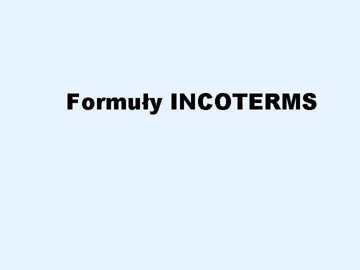 Formuły INCOTERMS 