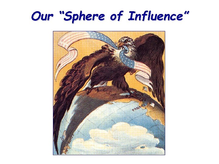Our “Sphere of Influence” 
