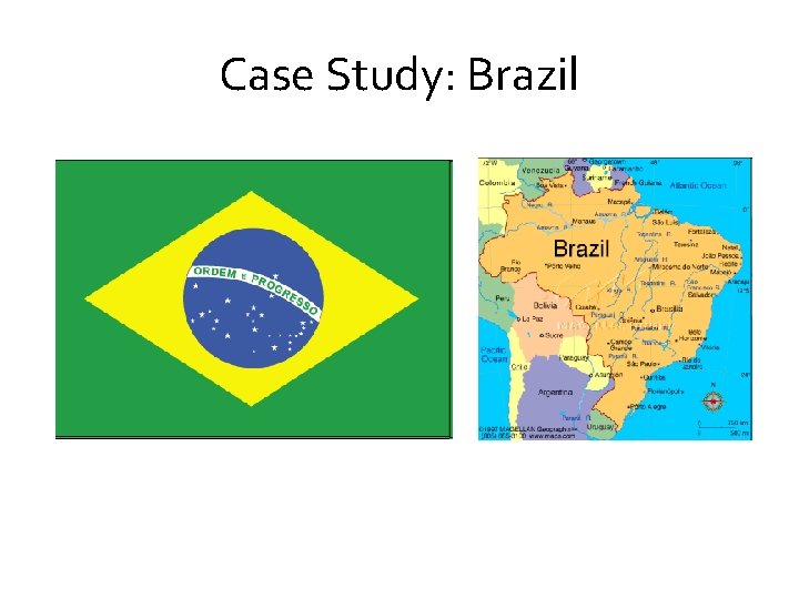 Case Study: Brazil 