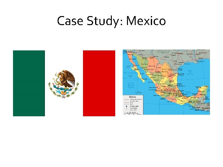 Case Study: Mexico 
