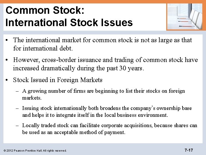 Common Stock: International Stock Issues • The international market for common stock is not