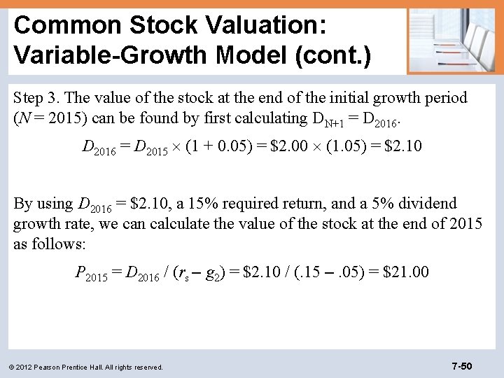 Common Stock Valuation: Variable-Growth Model (cont. ) Step 3. The value of the stock