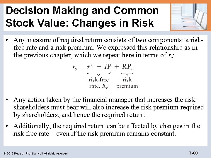 Decision Making and Common Stock Value: Changes in Risk • Any measure of required