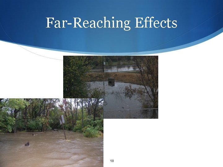 Far-Reaching Effects 10 