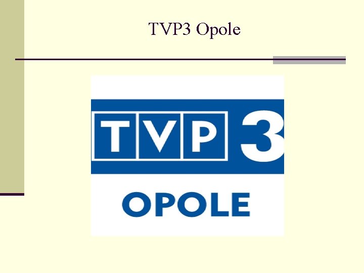 TVP 3 Opole 