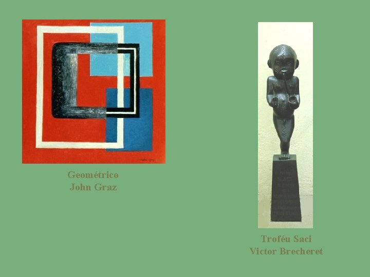 Geométrico John Graz Troféu Saci Victor Brecheret 