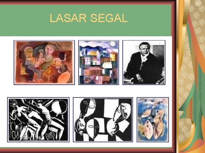 LASAR SEGAL 