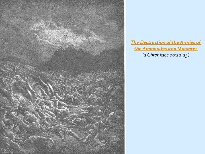 The Destruction of the Armies of the Ammonites and Moabites (2 Chronicles 20: 22