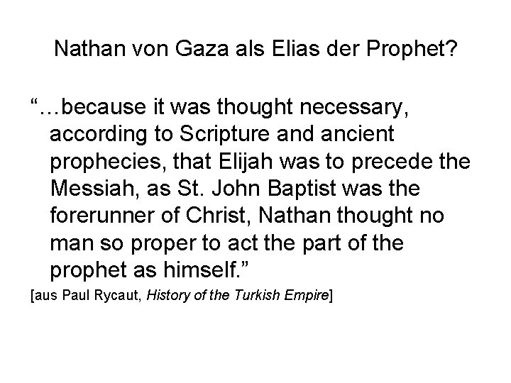 Nathan von Gaza als Elias der Prophet? “…because it was thought necessary, according to