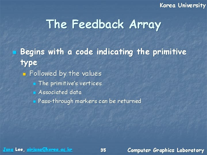 Korea University The Feedback Array n Begins with a code indicating the primitive type